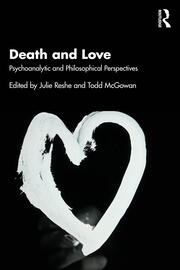 Death and Love: Psychoanalytic and Philosophical Perspectives book cover