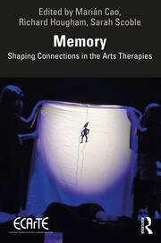 Memory: Shaping Connections in the Arts Therapies book cover