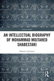 An Intellectual Biography of Mohammad Mojtahed Shabestari book cover