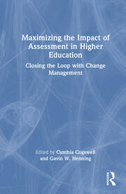Maximizing the Impact of Assessment in Higher Education: Closing the Loop with Change Management book cover