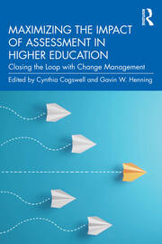 Maximizing the Impact of Assessment in Higher Education: Closing the Loop with Change Management book cover
