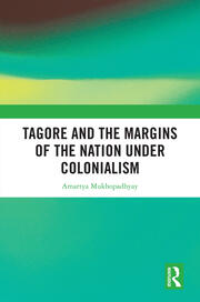 Tagore and the Margins of the Nation under Colonialism book cover