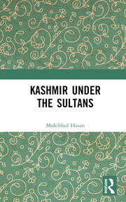 Kashmir Under the Sultans book cover