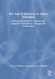 The Seal of Biliteracy in Higher Education: Harnessing Students’ Cultural and Linguistic Strengths at Colleges and Universities book cover