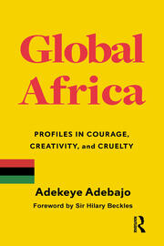 Global Africa: Profiles in Courage, Creativity, and Cruelty book cover