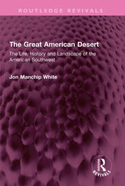 The Great American Desert: The Life, History and Landscape of the American Southwest book cover