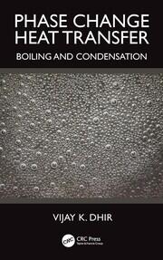 Phase Change Heat Transfer: Boiling and Condensation book cover