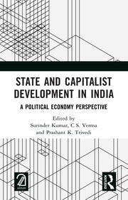 State and Capitalist Development in India: A Political Economy Perspective book cover