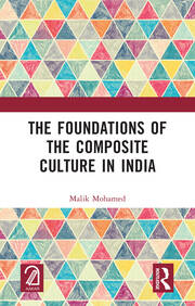 The Foundations of the Composite Culture in India book cover