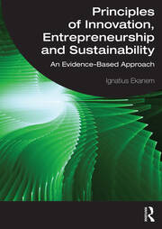 Principles of Innovation, Entrepreneurship and Sustainability: An Evidence-Based Approach book cover