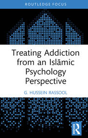 Treating Addiction from an Islāmic Psychology Perspective book cover