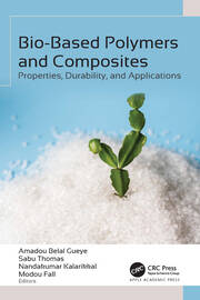 Bio-Based Polymers and Composites: Properties, Durability, and Applications book cover