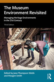 The Museum Environment Revisited: Managing Heritage Environments in the 21st Century book cover
