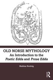 Old Norse Mythology: An Introduction to the Poetic Edda and Prose Edda book cover