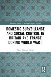 Domestic Surveillance and Social Control in Britain and France during World War I book cover