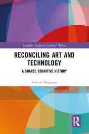 Reconciling Art and Technology: A Shared Cognitive History book cover