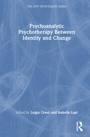 Psychoanalytic Psychotherapy Between Identity and Change book cover