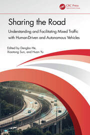 Sharing the Road: Understanding and Facilitating Mixed Traffic with Human-Driven and Autonomous Vehicles book cover