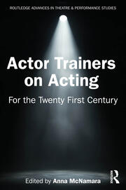 Actor Trainers on Acting: For the Twenty First Century book cover