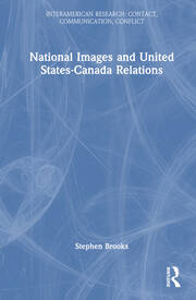 National Images and United States-Canada Relations book cover