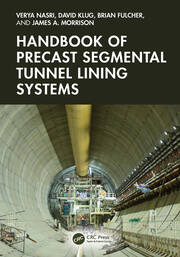 Handbook of Precast Segmental Tunnel Lining Systems book cover
