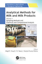 Analytical Methods for Milk and Milk Products: Volume 1: Sampling Methods and Chemical and Compositional Analysis book cover