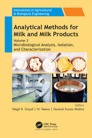 Analytical Methods for Milk and Milk Products: Volume 3: Microbiological Analysis, Isolation, and Characterization book cover