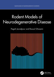 Rodent Models of Neurodegenerative Disease - 1st Edition - Pegah Javad