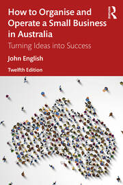How to Organise and Operate a Small Business in Australia: Turning Ideas into Success book cover