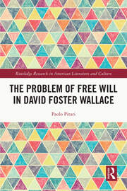 The Problem of Free Will in David Foster Wallace book cover