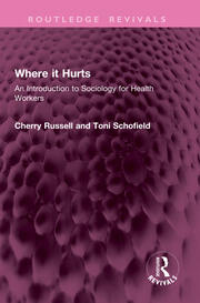 Where it Hurts: An Introduction to Sociology for Health Workers book cover