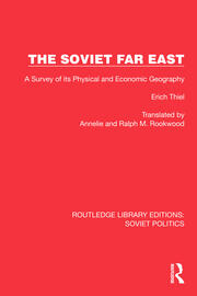 The Soviet Far East: A Survey of its Physical and Economic Geography book cover