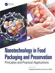 Nanotechnology in Food Packaging and Preservation: Principles and Practical Applications book cover