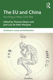 The EU and China: Avoiding a New Cold War book cover