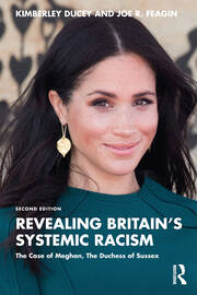 Revealing Britain’s Systemic Racism: The Case of Meghan, The Duchess of Sussex book cover