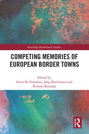 Competing Memories of European Border Towns book cover
