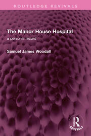 The Manor House Hospital: A Personal Record book cover