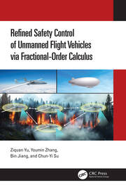 Refined Safety Control of Unmanned Flight Vehicles via Fractional-Order Calculus book cover
