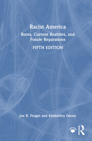 Racist America: Roots, Current Realities, and Future Reparations book cover