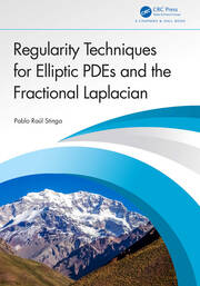 Regularity Techniques for Elliptic PDEs and the Fractional Laplacian book cover