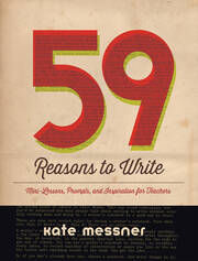 59 Reasons to Write: Mini-Lessons, Prompts, and Inspiration for Teachers book cover