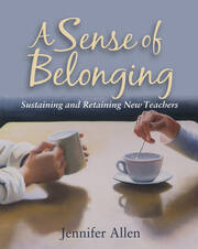 A Sense of Belonging: Sustaining and Retaining New Teachers book cover