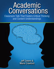 Academic Conversations: Classroom Talk that Fosters Critical Thinking and Content Understandings book cover