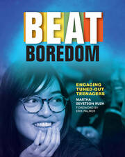 Beat Boredom: Engaging Tuned-Out Teenagers book cover