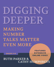 Digging Deeper: Making Number Talks Matter Even More, Grades 3-10 book cover
