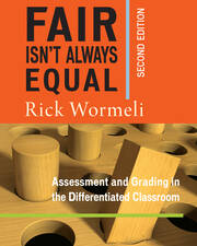 Fair Isn't Always Equal: Assessment & Grading in the Differentiated Classroom book cover