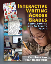 Interactive Writing Across Grades: A Small Practice with Big Results book cover