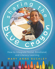 Sharing the Blue Crayon: How to Integrate Social, Emotional, and Literacy Learning book cover