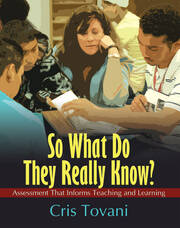 So What Do They Really Know?: Assessment That Informs Teaching and Learning book cover