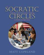 Socratic Circles: Fostering Critical and Creative Thinking in Middle and High School book cover